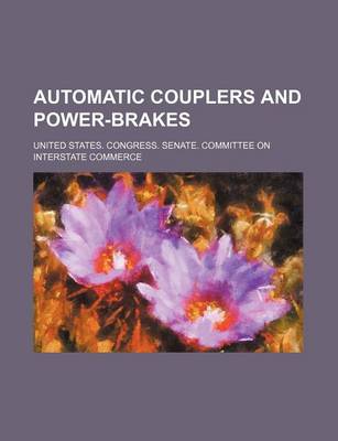 Book cover for Automatic Couplers and Power-Brakes