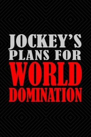 Cover of Jockey's Plans For World Domination