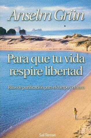 Cover of Para Que Tu Vida Respire Libertad