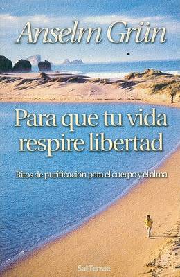 Book cover for Para Que Tu Vida Respire Libertad