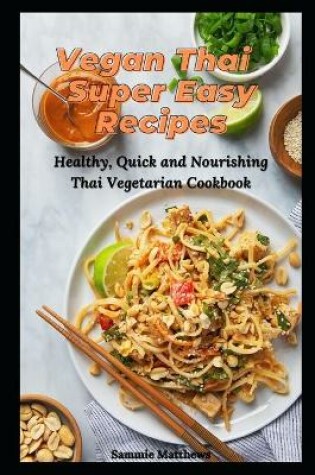 Cover of Vegan Thai Super Easy Recipes