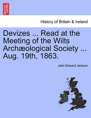 Book cover for Devizes ... Read at the Meeting of the Wilts Arch ological Society ... Aug. 19th, 1863.