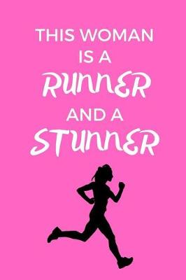 Book cover for This Woman Is A Runner And A Stunner