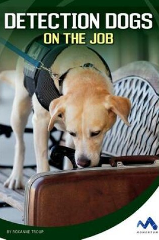 Cover of Detection Dogs on the Job