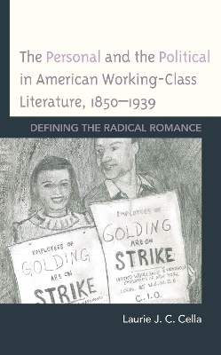 Cover of The Personal and the Political in American Working-Class Literature, 1850-1939