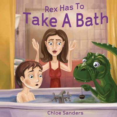 Book cover for Rex Has To Take A Bath