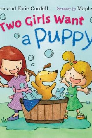 Cover of Two Girls Want a Puppy