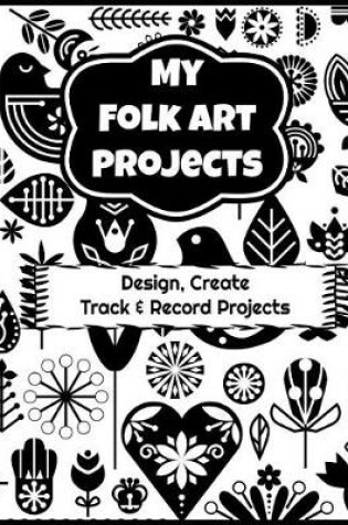 Cover of My Folk Art Projects