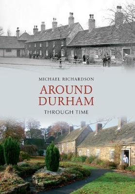 Cover of Around Durham Through Time