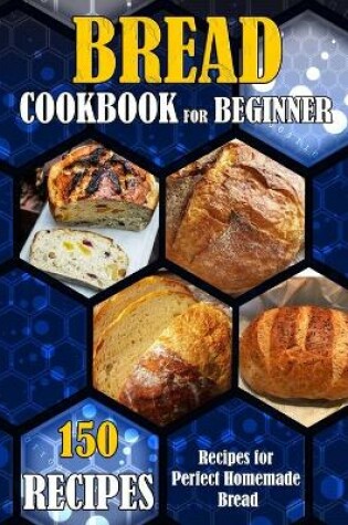 Cover of Bread Cookbook for Beginner
