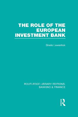 Cover of The Role of the European Investment Bank (RLE Banking & Finance)