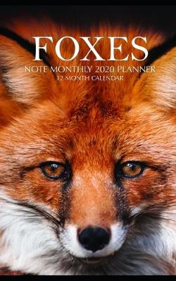 Book cover for Foxes Note Monthly 2020 Planner 12 Month Calendar