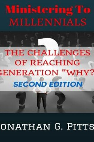 Cover of Ministering to Millennials: The Challenges of Reaching Generation "Why"