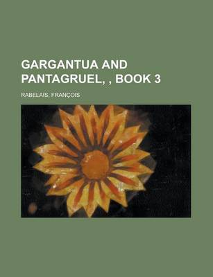 Book cover for Gargantua and Pantagruel, Book 3