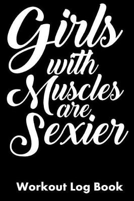 Book cover for Girls with Muscles Are Sexier