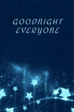 Cover of Goodnight Everyone