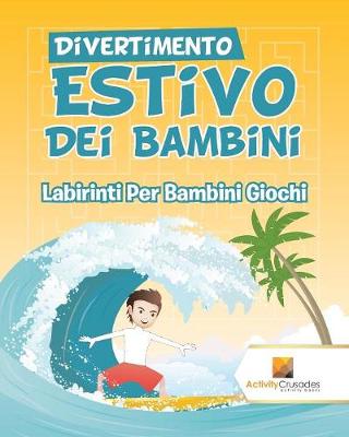 Book cover for Divertimento Estivo Dei Bambini