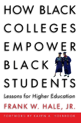 Book cover for How Black Colleges Empower Black Students