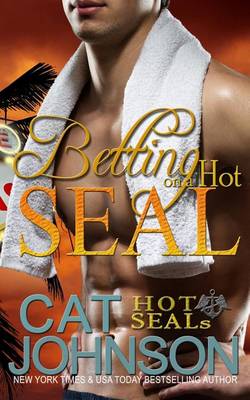 Book cover for Betting on a Hot SEAL