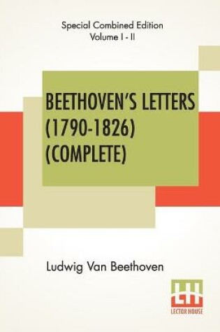 Cover of Beethoven's Letters (1790-1826) (Complete)
