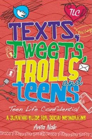 Cover of Texts, Tweets, Trolls and Teens