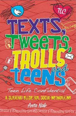 Book cover for Texts, Tweets, Trolls and Teens