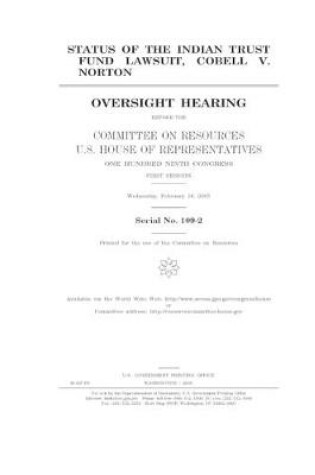 Cover of Status of the Indian Trust Fund Lawsuit, Cobell v. Norton