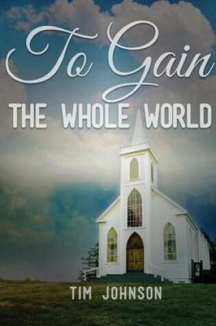 Cover of To Gain the Whole World