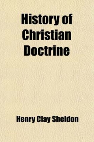 Cover of History of Christian Doctrine (Volume 1)