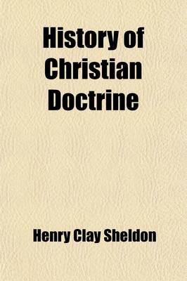 Book cover for History of Christian Doctrine (Volume 1)