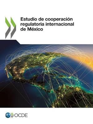 Book cover for Estudio de cooperacion regulatoria internacional de Mexico