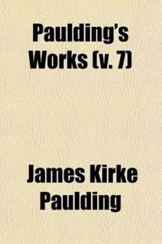 Cover of Paulding's Works (Volume 7)