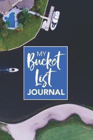 Cover of My Bucket List Journal Blank Notebook