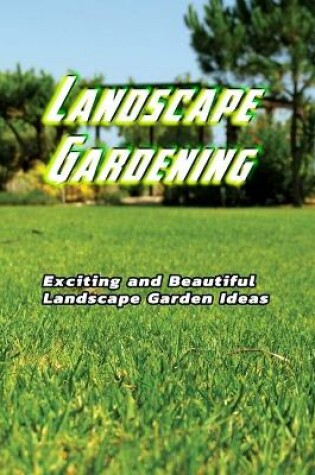 Cover of Landscape Gardening