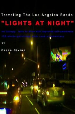 Cover of Traveling The Los Angeles Roads "LIGHTS AT NIGHT"