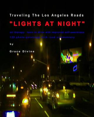 Book cover for Traveling The Los Angeles Roads "LIGHTS AT NIGHT"