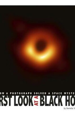 Cover of First Look at a Black Hole