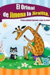 Book cover for El Orinal de Jimena la Jirafita. ¡Fuera pañales!
