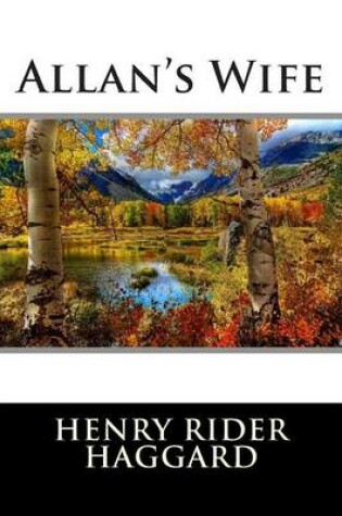 Cover of Allan's Wife (Classic Stories)