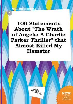Book cover for 100 Statements about the Wrath of Angels