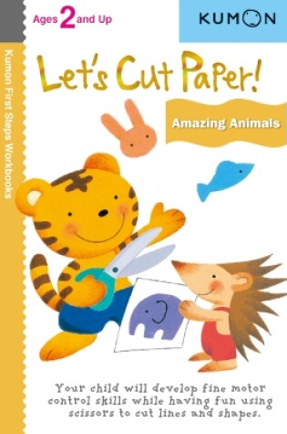 Let's Cut Paper! Amazing Animals