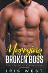 Book cover for Marrying The Broken Boss