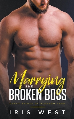 Book cover for Marrying The Broken Boss