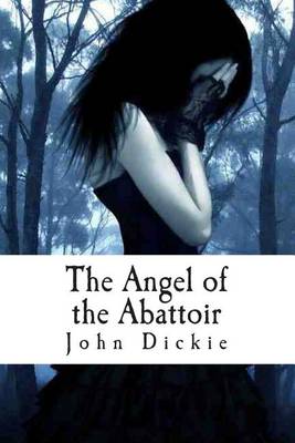Book cover for The Angel of the Abattoir