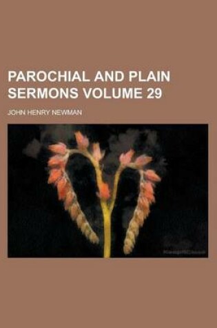 Cover of Parochial and Plain Sermons Volume 29