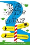 Book cover for Up the Creek Without a Mullet