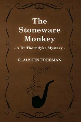Cover of The Stoneware Monkey (a Dr Thorndyke Mystery)