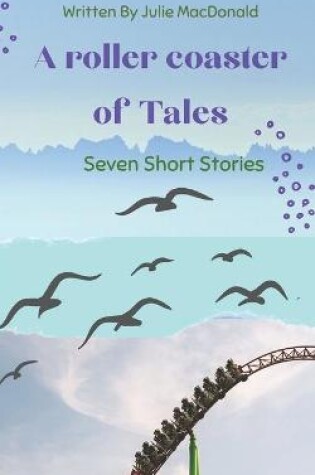 Cover of A Roller Coaster of Tales
