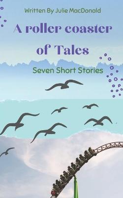 Book cover for A Roller Coaster of Tales