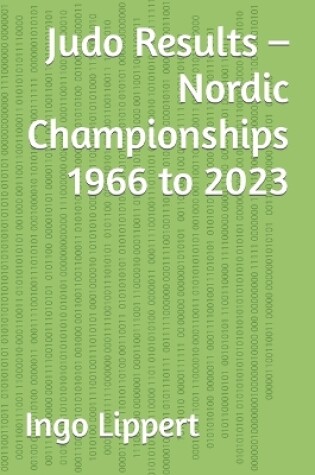 Cover of Judo Results - Nordic Championships 1966 to 2023